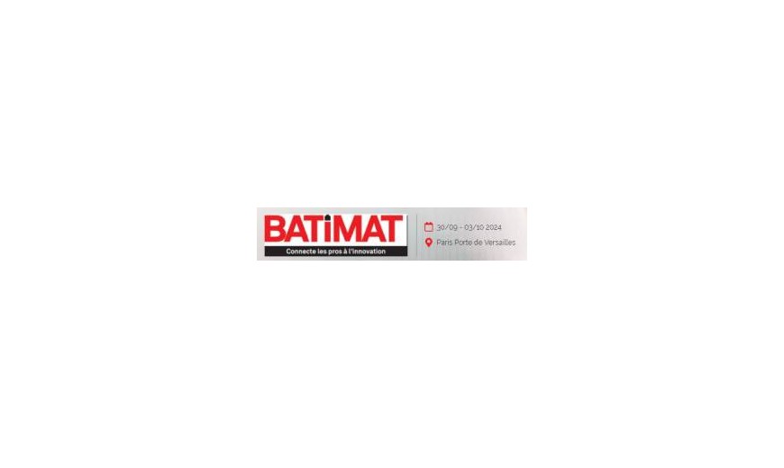 Nous serons présent au salon Batimat 2024 (Hall 1 - Stand S038)